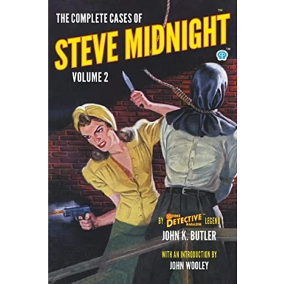 Abbildung von The Complete Cases of Steve Midnight, Volume 2 (Dime Detective Library)