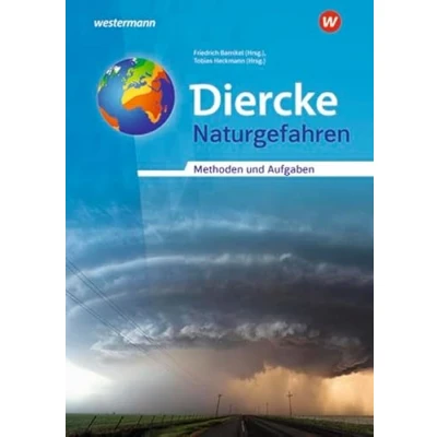 Abbildung von Diercke Weltatlas Allgemeine Materialien zur Ausgabe 2015: Naturgefahren Methoden und Aufgaben (Diercke Materialien)