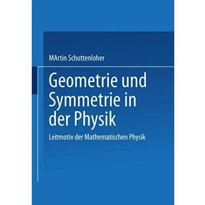 Abbildung von Geometrie Und Symmetrie in der Physik (German Edition): Leitmotiv Mathematischen