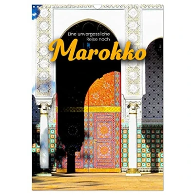 Abbildung von Eine unvergessliche Reise nach Marokko (Wandkalender 2025 DIN A3 hoch), CALVENDO Monatskalender