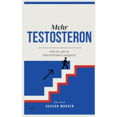 Abbildung von Mehr TESTOSTERON: Wie du deine Männlichkeit steigerst