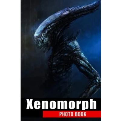 Abbildung von Xenomorph Photo Book: Fascinating Images Of Alien For Adults/ Great Gift /Awesome Illustrations To Relax And Unwind