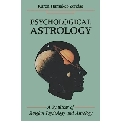 Abbildung von Psychological Astrology: A Synthesis of Jungian Psychology and Astrology
