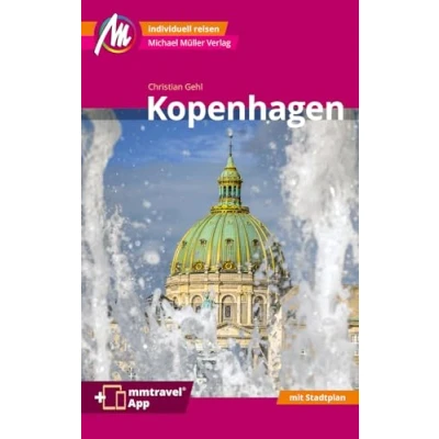 Abbildung von Kopenhagen MM City Reiseführer Michael Müller Verlag: Individuell reisen mit vielen praktischen Tipps. Inkl. Freischaltcode zur mmtravel® App