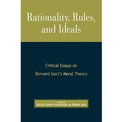 Abbildung von Rationality, Rules, and Ideals: Critical Essays on Bernard Gert&#039;s Moral Theory