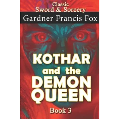 Abbildung von Kothar and the Demon Queen book #3: Revised (Kothar Sword &amp; Sorcery, Band 3)