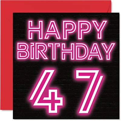 Abbildung von Stuff4 Lustige Geburtstagskarte zum 47. Geburtstag für Männer Frau Neon Glow Karte Vater, Mutter, Bruder, Schwester, Opa, Oma, Onkel, Tante, 145 mm x Grußkarten,