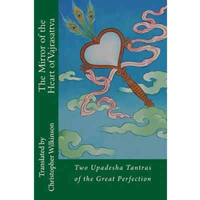 Abbildung von the Mirror of Heart Vajrasattva: Two Upadesha Tantras Great Perfection