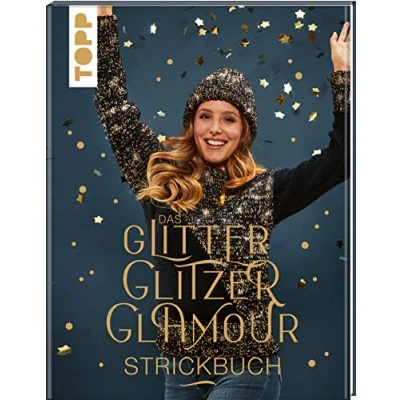 Abbildung von Das GlitterGlitzerGlamour Strickbuch: Schimmernde Mützen, Loops, Schals und Co.