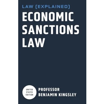 Abbildung von Law EXPLAINED Economic Sanctions (Introduction to U.S. Law)