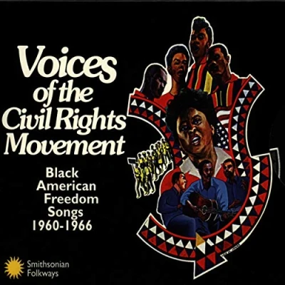 Abbildung von Voices of the Civil Rights Movement: Black American Freedom Songs 1960 1966