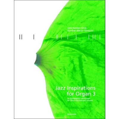 Abbildung von Jazz Inspirations For Organ 3: Für Gottesdienst und Konzert. Church Services and Concerts