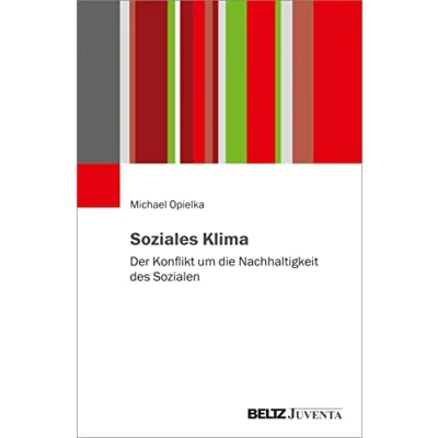 Abbildung von Soziales Klima: Der Konflikt um die Nachhaltigkeit des Sozialen