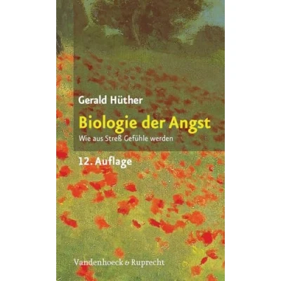 Abbildung von Biologie der Angst. Wie aus Streß Gefühle werden (Sammlung Vandenhoeck)