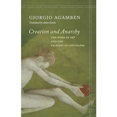 Abbildung von Creation and Anarchy: the Work of Art Religion Capitalism (Meridian: Crossing Aesthetics)
