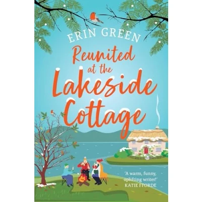 Abbildung von Reunited at the Lakeside Cottage: Escape with this heart warming and uplifting story of love, life hope!