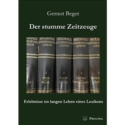Abbildung von Der stumme Zeitzeuge: Erlebnisse im langen Leben eines Lexikons
