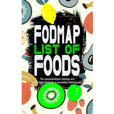 Abbildung von fodmap list of foods, the comprehensive and IBS cheat sheet for a successful diet: comes with detailed instructions