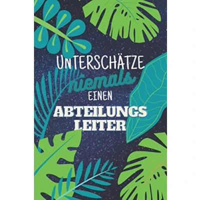 Abbildung von Unterschätze niemals einen Abteilungsleiter: Notizbuch inkl. To Do Liste Das perfekte Geschenk für Männer, die eine Abteilung leiten Geschenkidee Geschenke