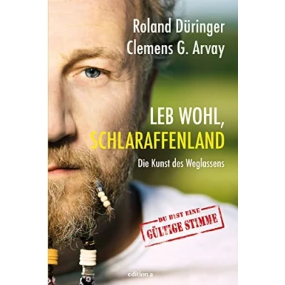 Abbildung von Leb wohl, Schlaraffenland: Die Kunst des Weglassens