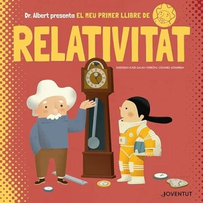 Abbildung von El meu primer llibre de Relativitat (Àlbums Il·lustrats)