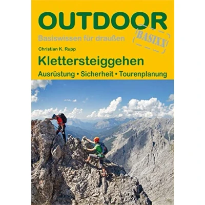 Abbildung von Klettersteiggehen: Ausrüstung · Sicherheit Tourenplanung (Basiswissen für draußen, Band 395)