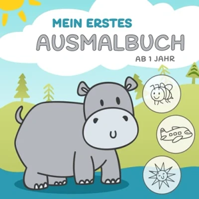 Abbildung von Mein erstes Ausmalbuch ab 1 Jahr: Mit vielen verschiedenen Motiven zum Ausmalen und Kritzeln Tiere, Fahrzeuge vieles mehr