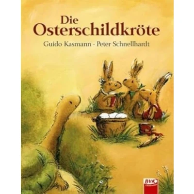 Abbildung von Die Osterschildkröte Der Kinderbuch Klassiker zum Osterfest: 3./4. Klasse