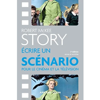 Abbildung von Story Ecrire un scénario pour le cinéma et la télévision