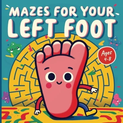 Abbildung von Mazes for Your Left Foot: A Fun Maze Activity Book Kids Ages 4 8