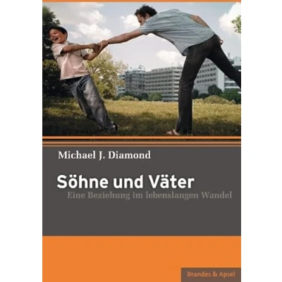 Abbildung von Söhne und Väter: Eine Beziehung im lebenslangen Wandel