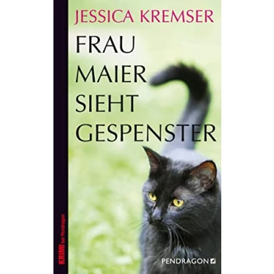Abbildung von Frau Maier sieht Gespenster: Maiers dritter Fall (Frau ermittelt)