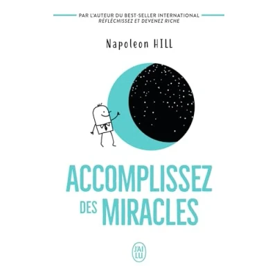 Abbildung von Accomplissez des miracles: Faites que votre vie vous apporte ce désirez