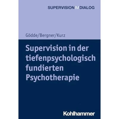 Abbildung von Supervision in der tiefenpsychologisch fundierten Psychotherapie (Supervision im Dialog)