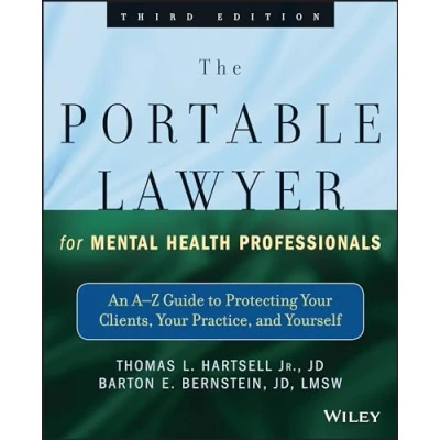 Abbildung von The Portable Lawyer for Mental Health Professionals: An A Z Guide to Protecting Your Clients, Practice, and Yourself. With downloadable sample forms contracts