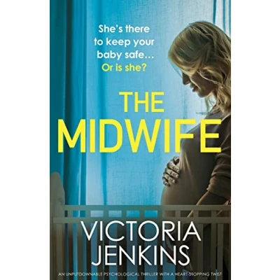 Abbildung von The Midwife: An unputdownable psychological thriller with a heart stopping twist