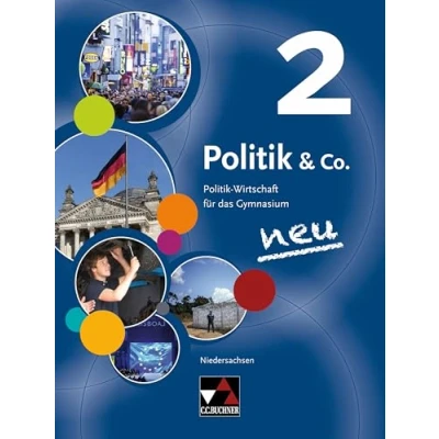 Abbildung von Politik &amp; Co. Niedersachsen alt / 2: Wirtschaft für das Gymnasium die Jahrgangsstufen 9/10: ... alt: Gymnasium)