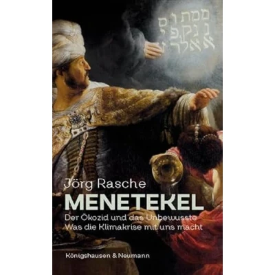 Abbildung von Menetekel: Der Ökozid und das Unbewusste. Was die Klimakrise mit uns macht