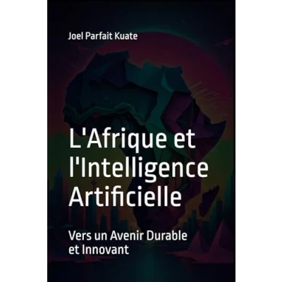 Abbildung von L&#039;Afrique et l&#039;Intelligence Artificielle: Vers un Avenir Durable Innovant