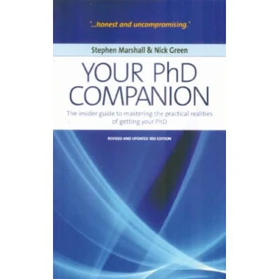 Abbildung von Your PHD Companion: 3rd edition: the Insider Guide to Mastering Practical Realities of Getting