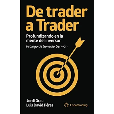Abbildung von De trader a Trader: Profundizando en la mente del inversor (Psicotrading y desarrollo personal)
