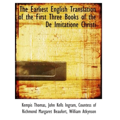 Abbildung von the Earliest English Translation of First Three Books De Imitatione Christi