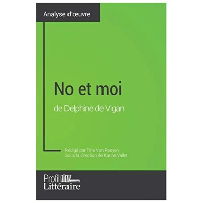 Abbildung von No et moi de Delphine Vigan (Analyse approfondie): Approfondissez votre lecture des romans classiques modernes avec Profil Litteraire.fr