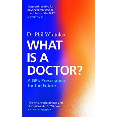 Abbildung von What Is A Doctor?: GP&#039;s Prescription for the Future
