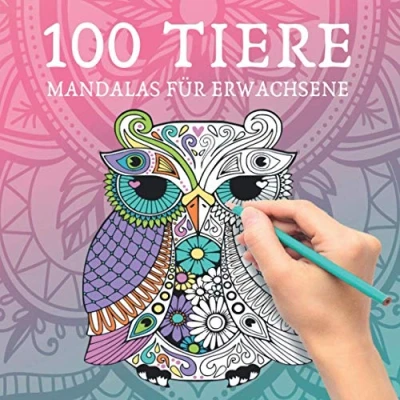 Abbildung von 100 Tiere Mandalas für Erwachsene: Ein perfektes Geschenk Erwachsene um der Kreativität freien Raum zu lassen Malbuch