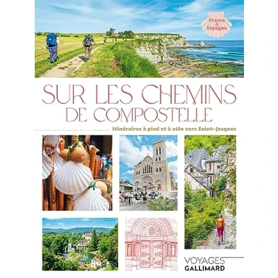 Abbildung von Sur les chemins de Compostelle: Itinéraires à pied et vélo vers Saint Jacques