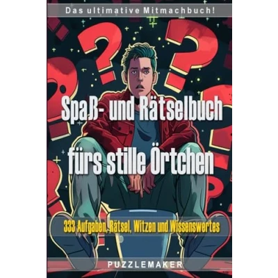 Abbildung von Spaß und Rätselbuch fürs stille Örtchen: Das ultimative Mitmachbuch mit 333 Aufgaben, Rätsel, Witze Wissenswertes für kreative Momente auf dem Klo. perfekte Geschenk!