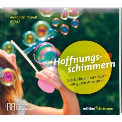 Abbildung von Hoffnungsschimmern: Geschichten und Gebete mit guten Aussichten