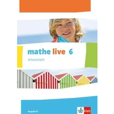 Abbildung von mathe live 6. Ausgabe N: Arbeitsheft mit Lösungsheft Klasse 6 (mathe live. N ab 2014)