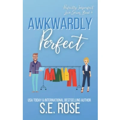 Abbildung von Awkwardly Perfect: An Opposites Attract Romance (Perfectly Imperfect Love Series, Band 4)
